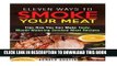 [PDF] Eleven Ways to Smoke Your Meat: Tips How You Can Make Tasty, Mouth-Watering Smoked Meat