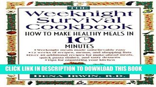 [PDF] The Weeknight Survival Cookbook: How to Make Healthy Meals in 10 Minutes Full Colection