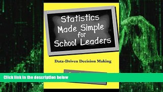 Big Deals  Statistics Made Simple for School Leaders: Data-Driven Decision Making (Scarecrow