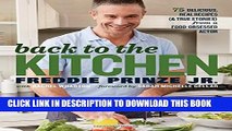 [PDF] Back to the Kitchen: 75 Delicious, Real Recipes (  True Stories) from a Food-Obsessed Actor