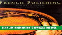 [Read PDF] French Polishing: The Definitive Guide to Achieving a Perfect Finish on Wooden