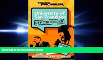 READ book  University of San Francisco: Off the Record (College Prowler) (College Prowler:
