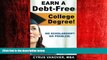 READ book  Earn A Debt-Free College Degree!: No Scholarship? No Problem. READ ONLINE
