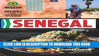 [PDF] Senegal: Modern Senegalese Recipes from the Source to the Bowl Full Colection