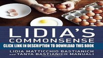 [PDF] Lidia s Commonsense Italian Cooking: 150 Delicious and Simple Recipes Anyone Can Master Full
