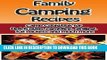 [PDF] Family Camping Recipes: Camp Cookbook for Dutch Oven, Campfire, Grilling, Foil packets and