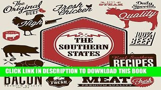 [PDF] The Southern States: Real Southern Recipes from America s Down-South Full Colection