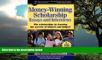 Free [PDF] Downlaod  Money-Winning Scholarship Essays and Interviews  BOOK ONLINE