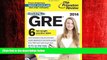 READ book  Cracking the GRE with 6 Practice Tests   DVD, 2014 Edition (Graduate School Test