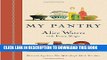 [PDF] My Pantry: Homemade Ingredients That Make Simple Meals Your Own Popular Online