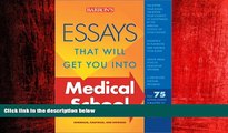 READ book  Essays That Will Get You into Medical School (Essays That Will Get You Into...Series)