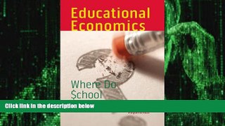 Big Deals  Educational Economics: Where Do School Funds Go? (Urban Institute Press)  Free Full