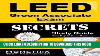 New Book LEED Green Associate Exam Secrets Study Guide: LEED Test Review for the Leadership in