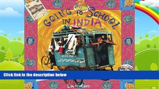 Big Deals  Going to School in India  Best Seller Books Most Wanted