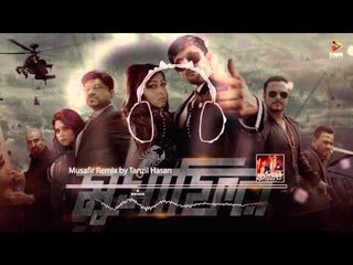 Musafir Remix by Tanzil Hasan | Naved Parvez | Arifin Shuvoo | Marjan Jenifa | 2016