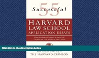READ book  55 Successful Harvard Law School Application Essays: What Worked for Them Can Help You