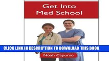Collection Book Get Into Med School: Tips and Advice from an Ivy League Medical Student and
