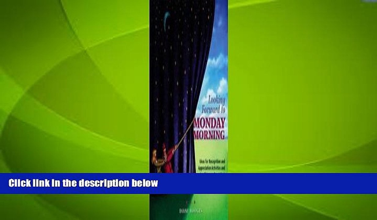 Big Deals  Looking Forward to Monday Morning: Ideas for Recognition and Appreciation Activities