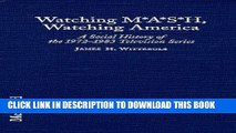 [PDF] Watching M.A.S.H, Watching America: A Social History of the 1972-1983 Television Series Full
