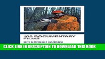 [PDF] 100 Documentary Films (Screen Guides) Popular Online