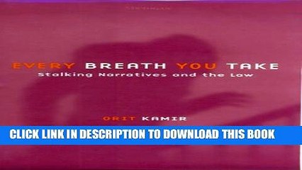 [PDF] Every Breath You Take: Stalking Narratives and the Law Popular Online