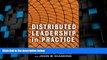 Big Deals  Distributed Leadership in Practice (Contemporary Issues in Educational Leadership)