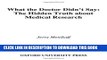 [PDF] What the Doctor Didn t Say: The Hidden Truth about Medical Research Full Online