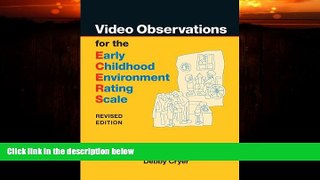 Big Deals  Video Observations for the ECERS-R (Early Childhood Environment Rating Scale)  Best