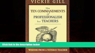 Big Deals  The Ten Commandments of Professionalism for Teachers: Wisdom From a Veteran Teacher