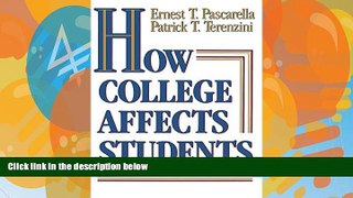 Big Deals  How College Affects Students: Findings and Insights from Twenty Years of Research (The