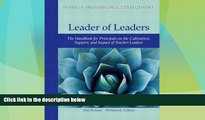 Big Deals  Leader of Leaders: The Handbook for Principals on the Cultivation, Support, and Impact