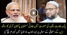 If India Started War Against Pakistan - Will Indian Muslims Join Pak Army, Listen Asaduddin Owaisi Reply