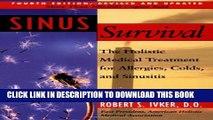 [PDF] Sinus Survival: The Holistic Medical Treatment for Allergies, Colds, and Sinusitis Full Online