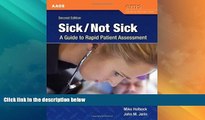 Big Deals  Sick/Not Sick: A Guide To Rapid Patient Assessment (EMS Continuing Education)  Best