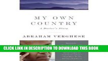 New Book My Own Country: A Doctor s Story