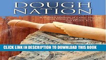 [PDF] Dough Nation: A Nurse s Memoir of Celiac Disease from Missed Diagnosis to Food and Health