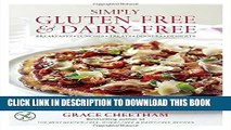 [PDF] Simply Gluten-Free   Dairy Free: Breakfasts, Lunches, Treats, Dinners, Desserts Full Colection
