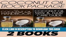 New Book Coconut Oil Book Package: The Coconut Oil Handbook   The Coconut Oil Skin and Hair Care