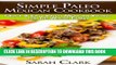 Collection Book Simple Paleo Mexican Cookbook  Quick   Easy Paleo Mexican Recipes for The Whole