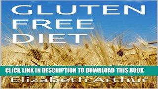 New Book Gluten Free Diet:Helpful Beginners Guide For G Free  Lifestyle