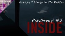 Inside Playthrough #3 - Creepy Things in the Water - TGP Gaming