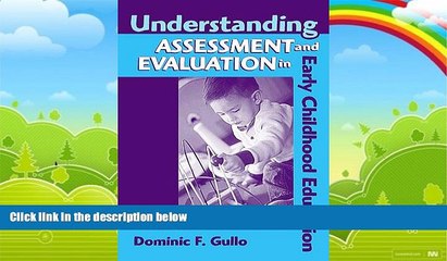 Big Deals  Understanding Assessment And Evaluation In Early Childhood Education  Free Full Read