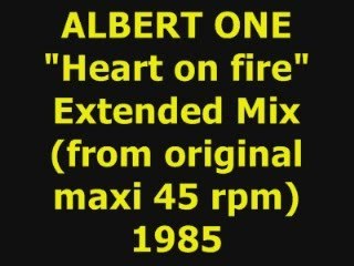 ALBERT ONE "Heart on fire" Extended Mix 1985