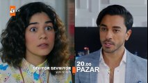 Seviyor Sevmiyor 10. Bölüm Fragmanı - atv