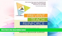 Big Deals  Prevent-Teach-Reinforce: The School-Based Model of Individualized Positive Behavior