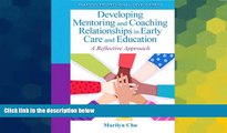 Big Deals  Developing Mentoring and Coaching Relationships in Early Care and Education: A