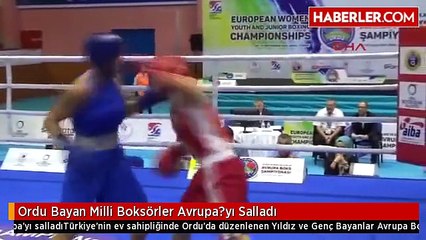 Ordu Bayan Milli Boksörler Avrupa?yı Salladı
