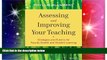 Big Deals  Assessing and Improving Your Teaching: Strategies and Rubrics for Faculty Growth and