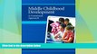 Big Deals  Middle Childhood Development: A Contextual Approach  Best Seller Books Most Wanted