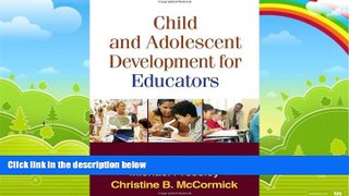 Big Deals  Child and Adolescent Development for Educators  Best Seller Books Most Wanted